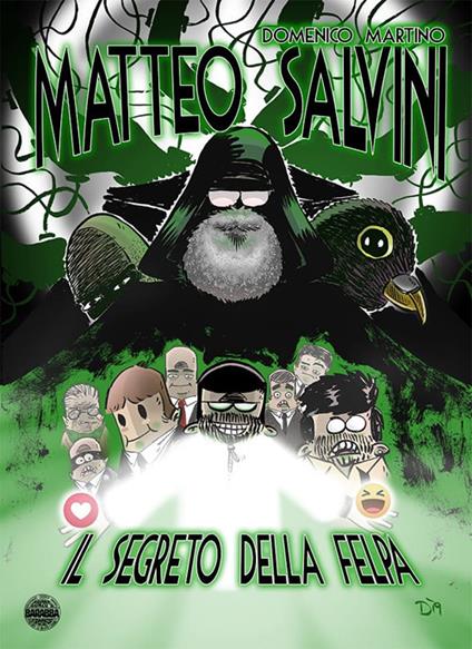 Matteo Salvini. Il segreto della felpa - Domenico Martino - copertina