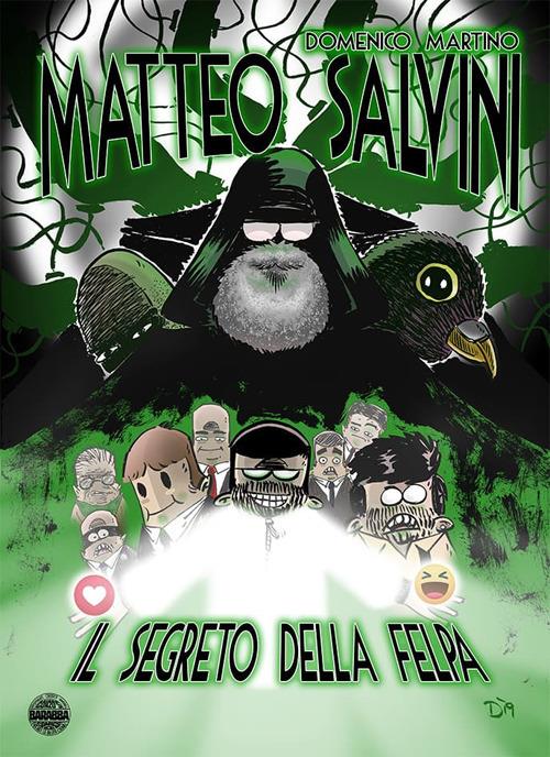 Matteo Salvini. Il segreto della felpa - Domenico Martino - copertina