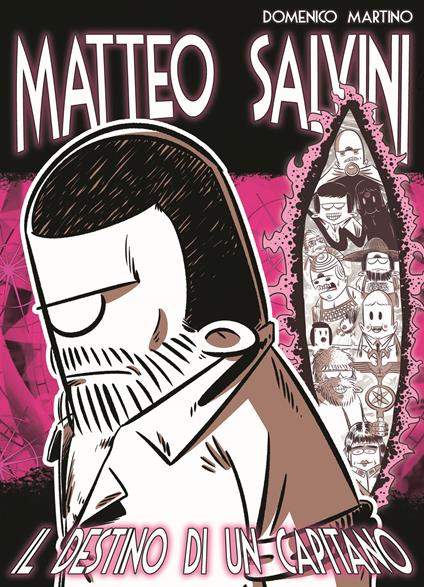 Matteo Salvini. Il destino di un Capitano - Domenico Martino - copertina