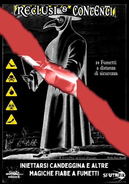 Reclusi & contenti. Iniettarsi candeggina e altre magiche fiabe a fumetti. Ediz. illustrata - copertina