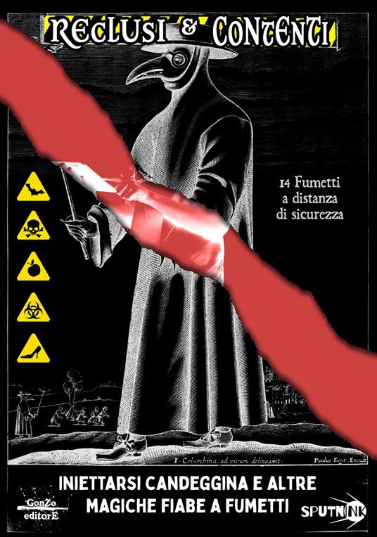 Reclusi & contenti. Iniettarsi candeggina e altre magiche fiabe a fumetti. Ediz. illustrata - copertina