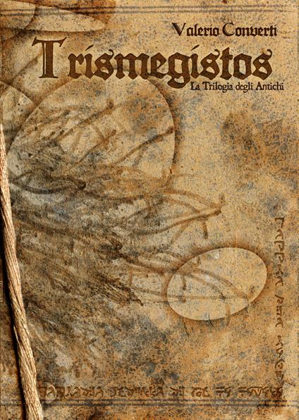 Trismegistos. La trilogia degli Antichi - Valerio Converti - copertina