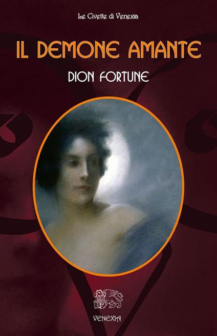 Il demone amante - Dion Fortune - ebook