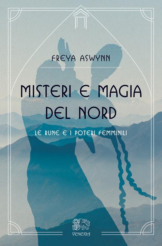 Misteri e magia del Nord, le rune e i poteri femminili - Freya Aswynn - copertina