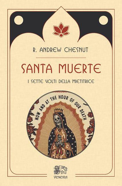 Santa muerte, i sette volti della mietitrice - R. Andrew Chesnut - copertina