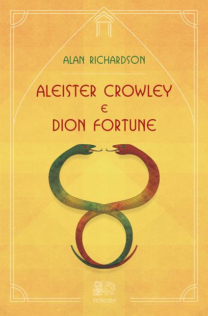 Aleister Crowley e Dion Fortune - Alan Richardson - ebook