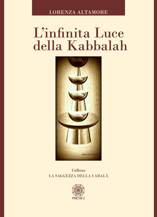 L'infinita luce della kabbalah - Lorenza Altamore - copertina