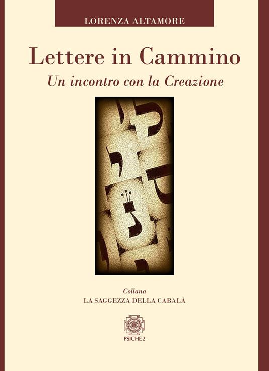 Lettere in cammino. Un incontro con la creazione - Lorenza Altamore - copertina