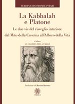 La Kabbalah e Platone. Le due vie del risveglio interiore dal Mito della caverna all’Albero della vita