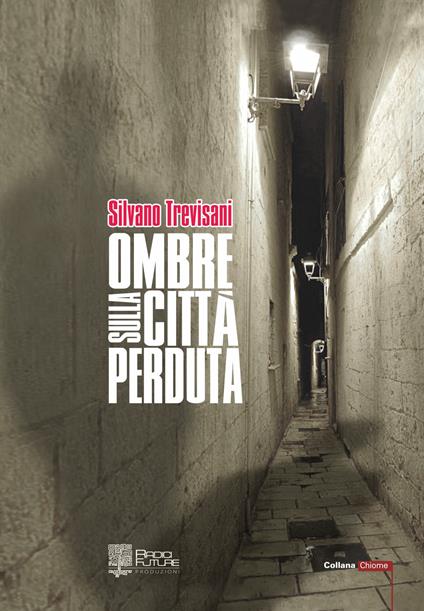 Ombre sulla città perduta - Silvano Trevisani - copertina