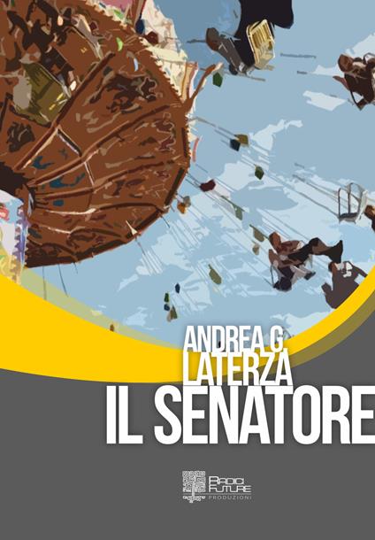 Il senatore - Andrea Giorgio Laterza - copertina