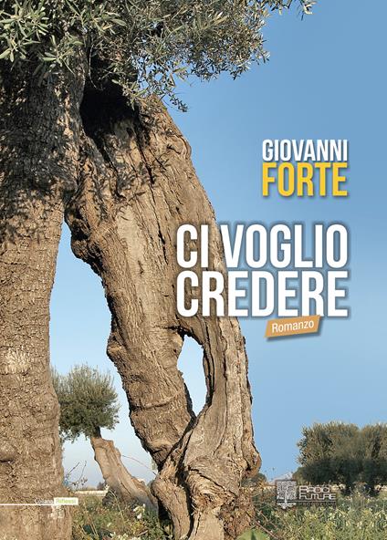 Ci voglio credere - Giovanni Forte - copertina