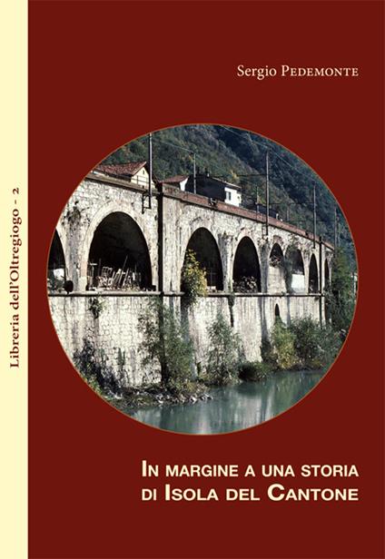 In margine a una storia di Isola del Cantone - Sergio Pedemonte - copertina