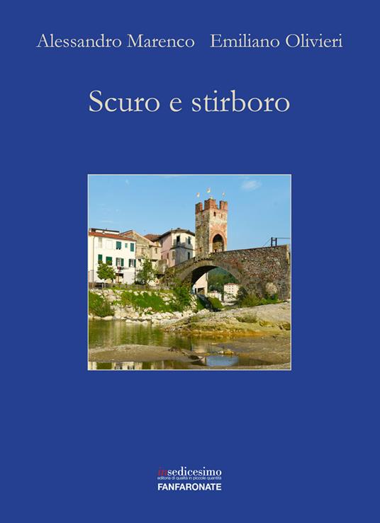 Scuro e stirboro - Alessandro Marenco,Emiliano Olivieri - copertina