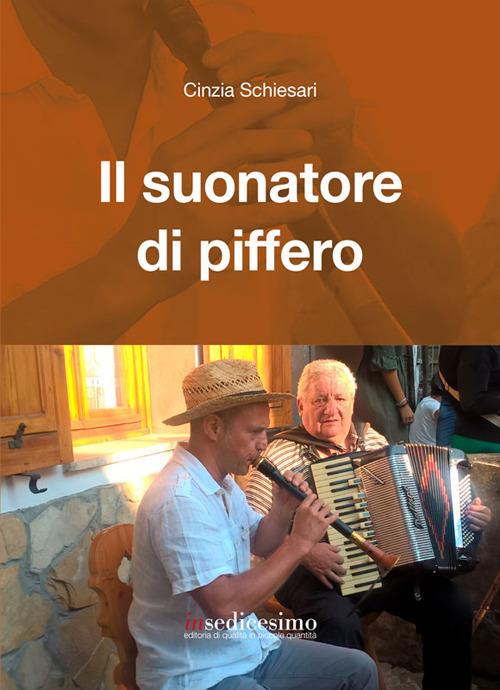 Il suonatore di piffero - Cinzia Schiesari - copertina