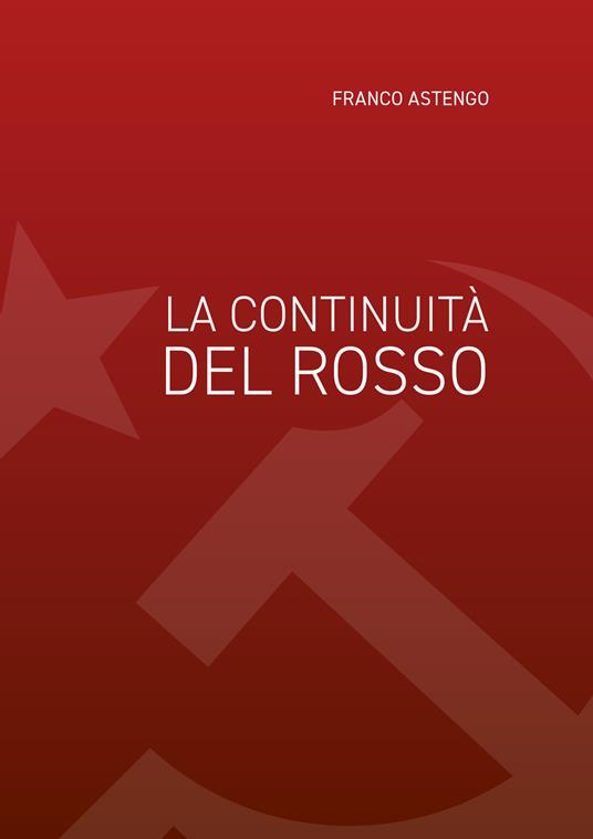 La continuità del rosso - Franco Astengo - copertina