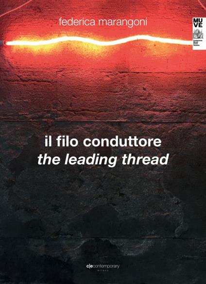 Il filo conduttore-The leading thread - Federica Marangoni - copertina