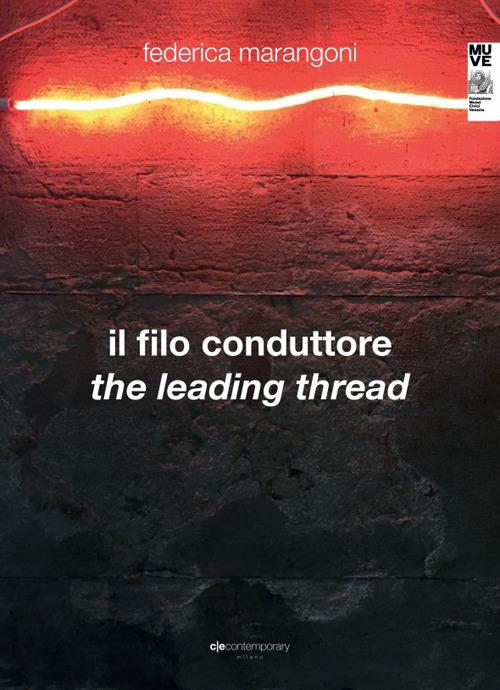 Il filo conduttore-The leading thread - Federica Marangoni - copertina