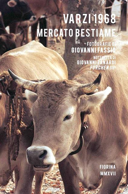 Varzi 1968, mercato bestiame - Giovanni Fassio,Giovanni Zanardi - copertina