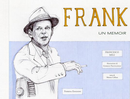Frank Sinatra, un memoir - Francesco Meli - copertina