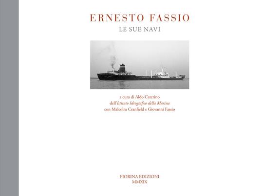 Ernesto Fassio. Le sue navi. Ediz. illustrata - copertina
