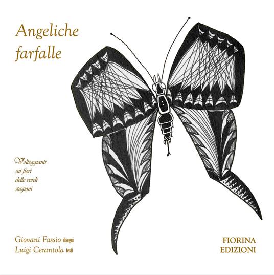 Angeliche farfalle. Volteggianti sui fiori delle verdi stagioni - Luigi Cerantola - copertina