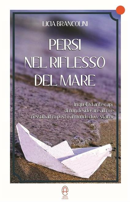 Persi nel riflesso del mare - Licia Brancolini - ebook