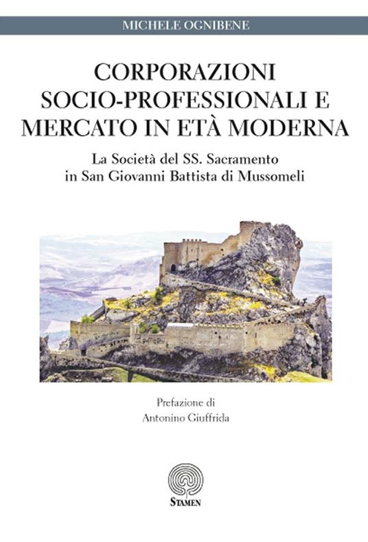 Corporaziooni socio-professionali e mercato in età moderna - Michele Ognibene - copertina