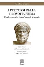 I percorsi della filosofia prima. Una lettura della «Metafisica» di Aristotele