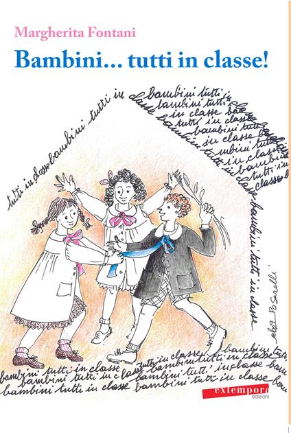 Bambini... tutti in classe! - Margherita Fontani - copertina