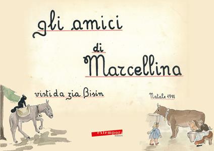Gli amici di Marcellina. Ediz. illustrata - Maria Luisa Profumo - copertina