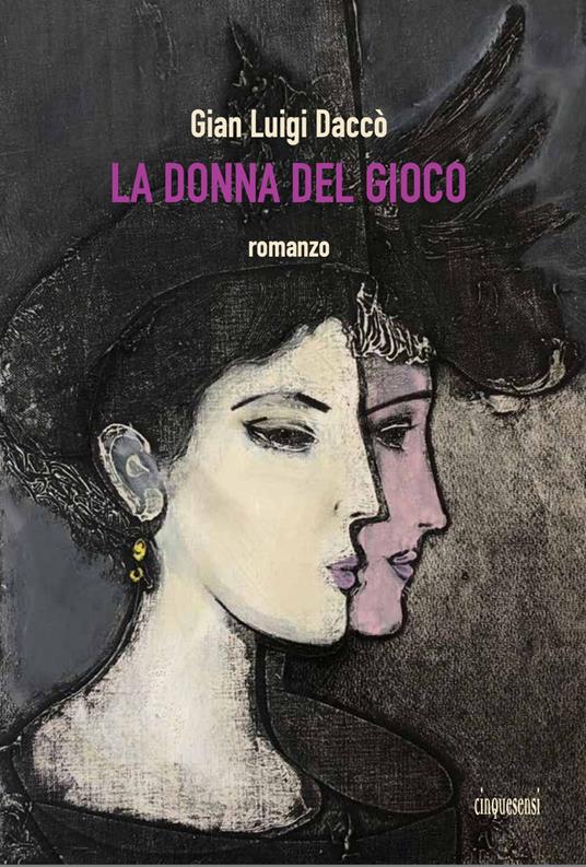La donna del gioco - Gian Luigi Daccò - copertina