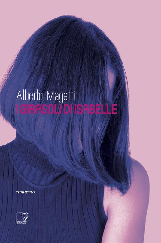 I girasoli di Isabelle - Alberto Magatti - copertina