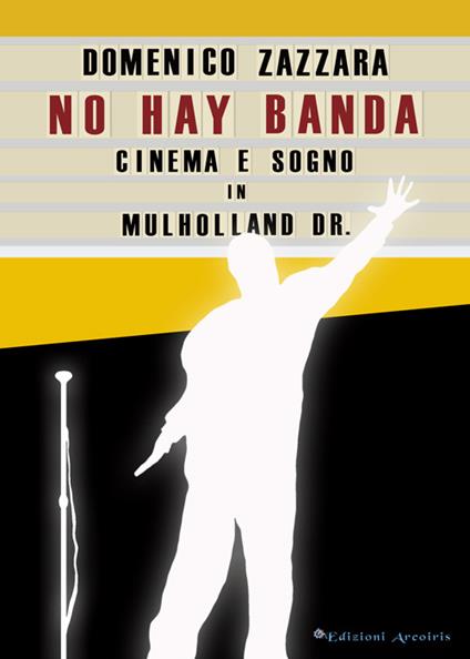 No hay banda. Cinema e sogno in Mulholland Dr. - Domenico Zazzara - copertina
