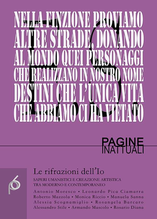 Le rifrazioni dell’Io. Saperi umanistici e creazione artistica tra moderno e contemporaneo - copertina