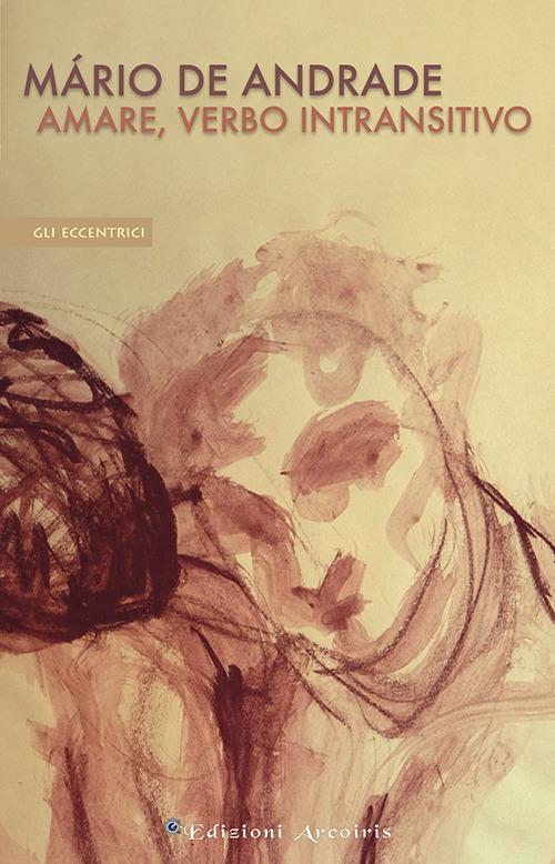 Amare, verbo intransitivo - Mario de Andrade - copertina
