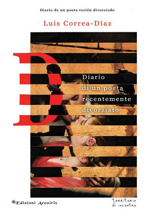 Diario di un poeta recentemente divorziato - Luis Correa-Díaz - copertina