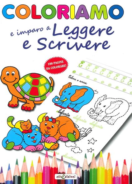 Coloriamo io imparo a leggere e a scrivere. Ediz. illustrata - copertina