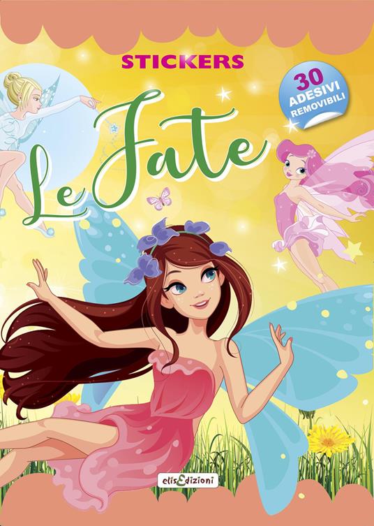 Le fate. Stickers. Con adesivi. Ediz. illustrata - copertina