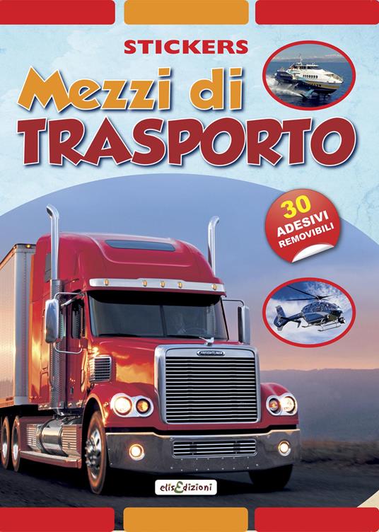 Mezzi di trasporto. Stickers. Con adesivi. Ediz. illustrata - copertina