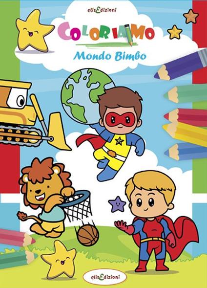 Coloriamo. Mondo bimbo - copertina