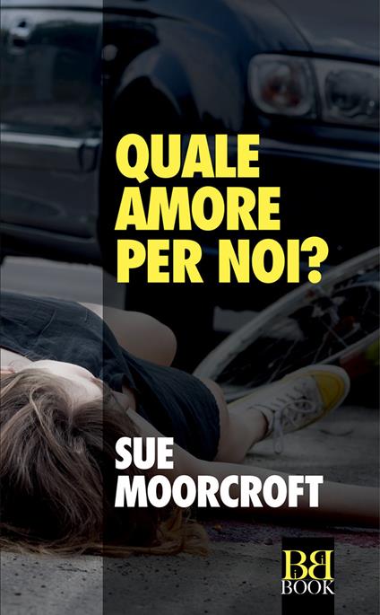 Quale amore per noi? - Sue Moorcroft - ebook