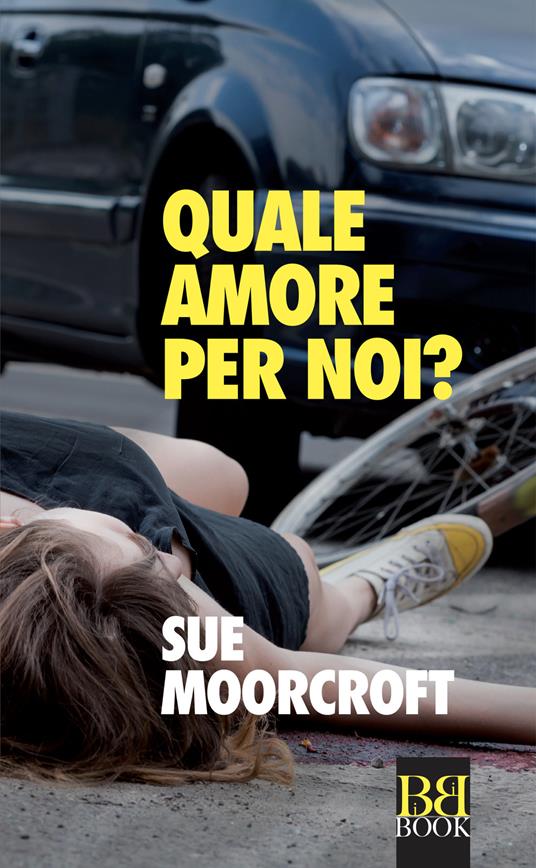 Quale amore per noi? - Sue Moorcroft - copertina