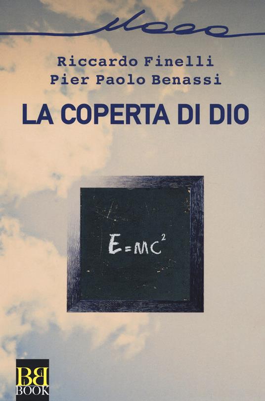 La coperta di Dio - Riccardo Finelli,Pier Paolo Benassi - copertina
