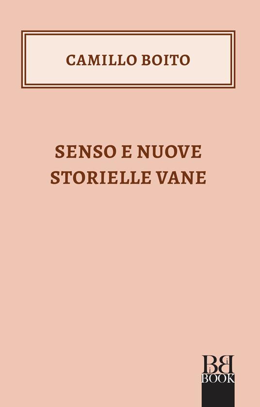 Senso e Nuove storielle vane - Camillo Boito - copertina