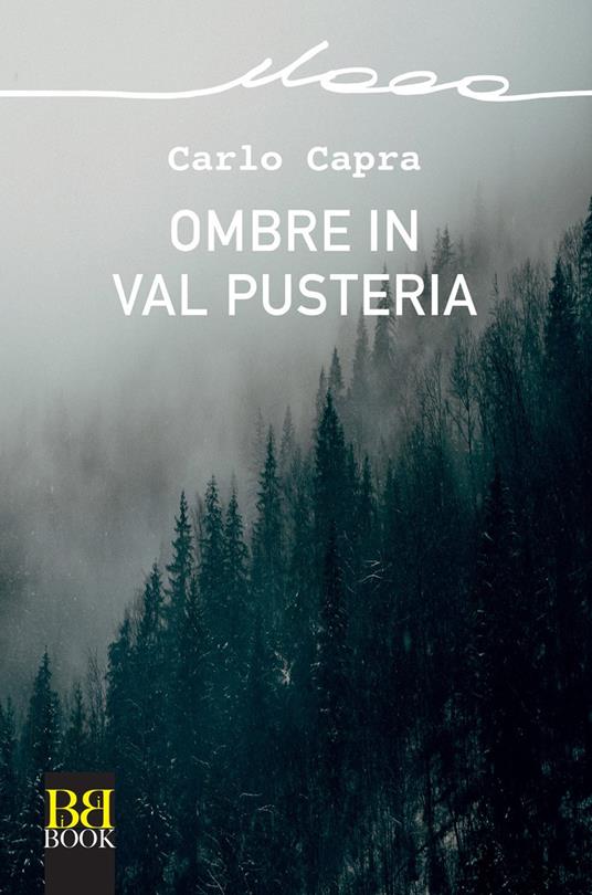 Ombre in val Pusteria - Carlo Capra - copertina