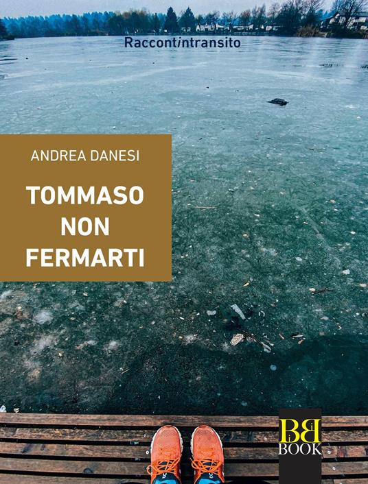 Tommaso non fermarti - Andrea Danesi - copertina