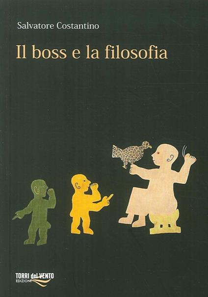 Il boss e la filosofia - Salvatore Costantino - copertina