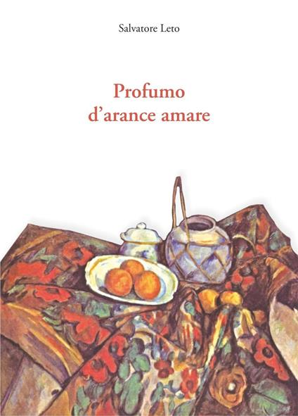 Profumo d'arance amare - Salvatore Leto - copertina