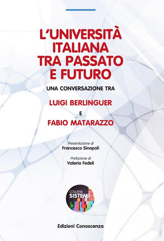 L'università italiana tra passato e futuro - Luigi Berlinguer,Fabio Matarazzo - copertina